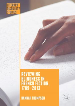 Cover of the book Reviewing Blindness in French Fiction, 1789–2013 by Alessandro Gandini