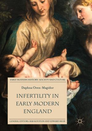Cover of the book Infertility in Early Modern England by J. Reynolds