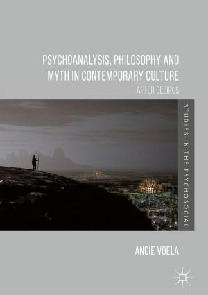 Book cover of Psychoanalysis, Philosophy and Myth in Contemporary Culture