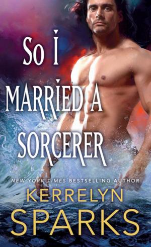 Cover of the book So I Married a Sorcerer by James Everington