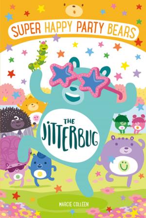 Cover of the book Super Happy Party Bears: The Jitterbug by Kat Shepherd
