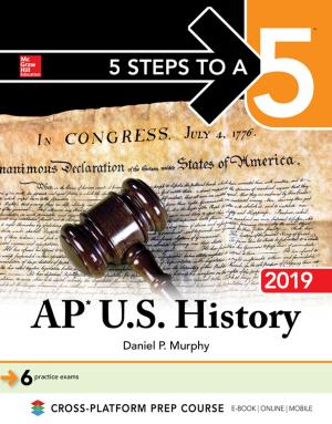 Cover of the book 5 Steps to a 5: AP U.S. History 2018, Edition by Kristen Vierregger, Tao Le