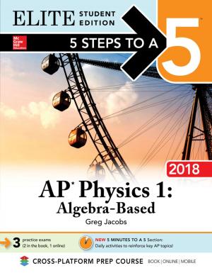 Book cover of 5 Steps to a 5: AP Physics 1: Algebra-Based 2018, Elite Student Edition