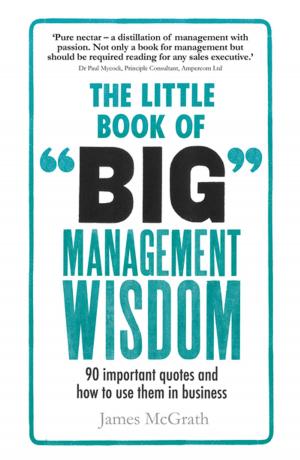 Book cover of The Little Book of Big Management Wisdom