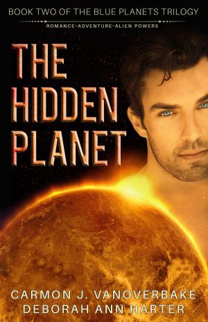 Cover of the book The Hidden Planet by Regan Wolfrom