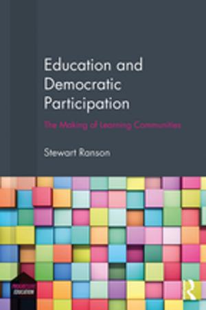 Cover of the book Education and Democratic Participation by Ceri Bowen, Siobhan Palmer, Giles Yeates