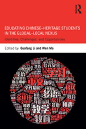 Cover of the book Educating Chinese–Heritage Students in the Global–Local Nexus by 