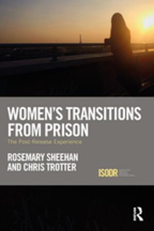 Cover of the book Women's Transitions from Prison by Wilma de Jong, Erik Knudsen, Jerry Rothwell