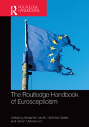 Cover of the book The Routledge Handbook of Euroscepticism by Suhita Chopra Chatterjee, Jaydeep Sengupta