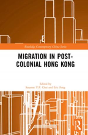 Cover of the book Migration in Post-Colonial Hong Kong by Wayne Morris