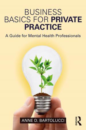 Cover of the book Business Basics for Private Practice by Lynne Layton