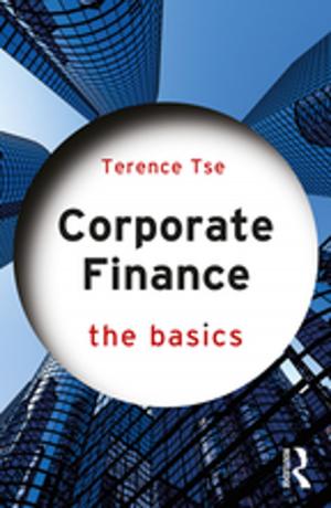 Cover of the book Corporate Finance: The Basics by Susannah Bolton, Eddie Arthur, William Buhler, Stephen Morse, Judy Mann