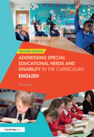 Cover of the book Addressing Special Educational Needs and Disability in the Curriculum: English by Itai Ivtzan, Tim Lomas, Kate Hefferon, Piers Worth