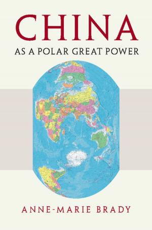 Cover of the book China as a Polar Great Power by Mikhail Menshikov, Serguei Popov, Andrew Wade