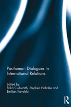 Cover of the book Posthuman Dialogues in International Relations by E.B. McGuire