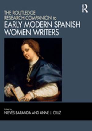 Cover of the book The Routledge Research Companion to Early Modern Spanish Women Writers by Allen Perry, Dr Russell Thompson, Russell Thompson