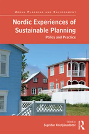 Cover of the book Nordic Experiences of Sustainable Planning by Mary Tiles