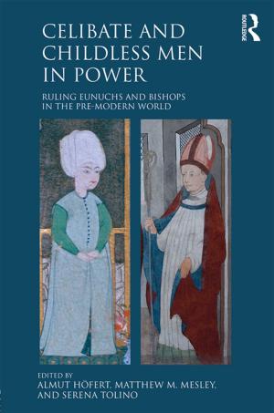 Cover of the book Celibate and Childless Men in Power by Nicholas A. Roes