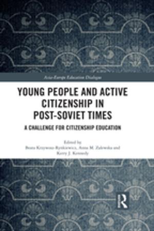 Cover of the book Young People and Active Citizenship in Post-Soviet Times by Corneliu Zelea Codreanu, Julius Evola