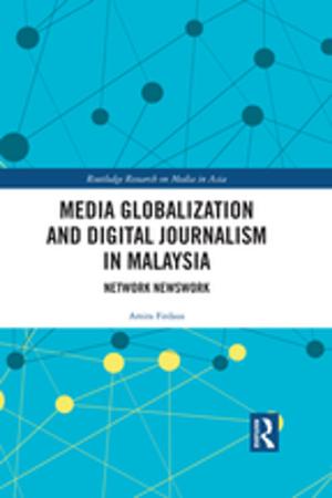 Cover of the book Media Globalization and Digital Journalism in Malaysia by Michael Abrams