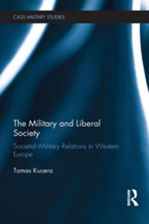 Cover of the book The Military and Liberal Society by George H. Quester