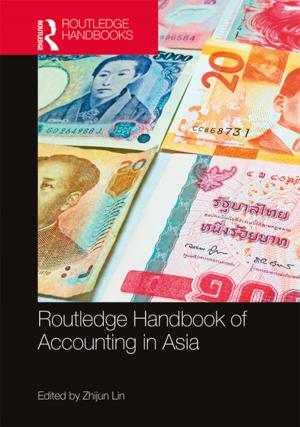 Cover of the book The Routledge Handbook of Accounting in Asia by Andrew Stables, Winfried Nöth, Alin Olteanu, Sébastien Pesce, Eetu Pikkarainen