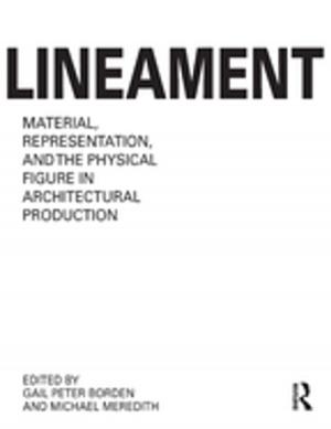 Cover of the book Lineament: Material, Representation and the Physical Figure in Architectural Production by Philippe de Woot