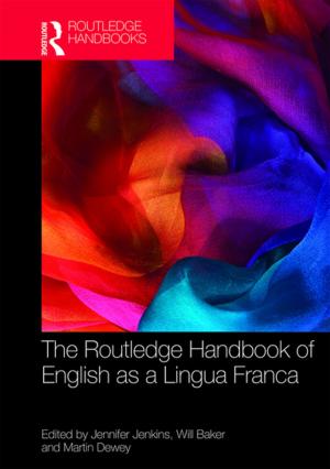 Cover of the book The Routledge Handbook of English as a Lingua Franca by George J. Worth
