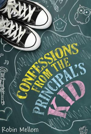 Cover of the book Confessions from the Principal's Kid by Hugh Howey