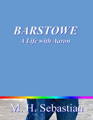 Cover of the book Barstowe: A Life With Aaron by Mike Hockney