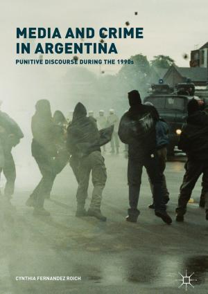 Cover of the book Media and Crime in Argentina by O. Johansson