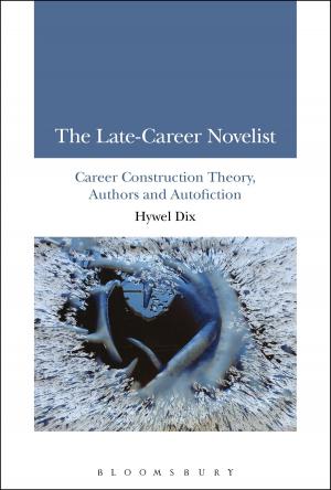 Cover of the book The Late-Career Novelist by Thomas A. Bass
