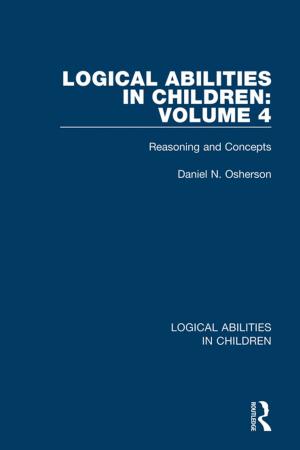 Cover of the book Logical Abilities in Children: Volume 4 by W. Montgomery Watt, Prof W Montgomery Watt
