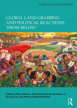 Cover of the book Global Land Grabbing and Political Reactions 'from Below' by Per-Olof Wickman