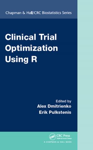 Cover of the book Clinical Trial Optimization Using R by B.H Brown, R.H Smallwood, D.C. Barber, P.V Lawford, D.R Hose