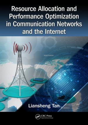 Cover of the book Resource Allocation and Performance Optimization in Communication Networks and the Internet by Davide Dionisi