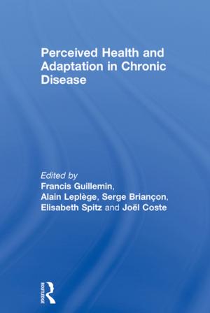 Cover of the book Perceived Health and Adaptation in Chronic Disease by Alan H. Sommerstein
