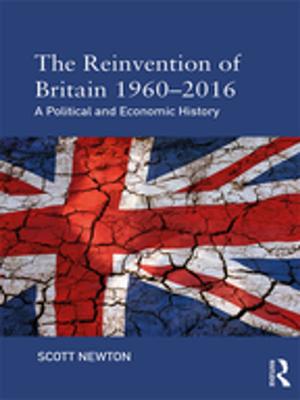 Book cover of The Reinvention of Britain 1960-2016