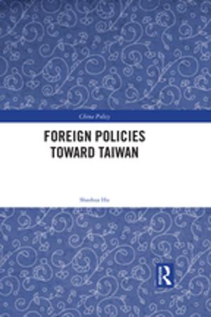 Cover of the book Foreign Policies toward Taiwan by William E Studwell, David Lonergan