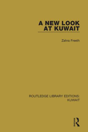 Cover of the book A New Look at Kuwait by Martin Hedemann-Robinson