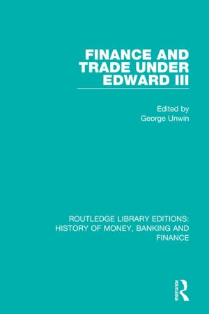 Cover of the book Finance and Trade Under Edward III by Helena Goscilo