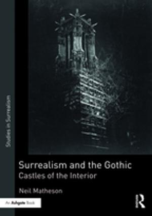 Cover of the book Surrealism and the Gothic by Michael Farrell, Michael Farrell