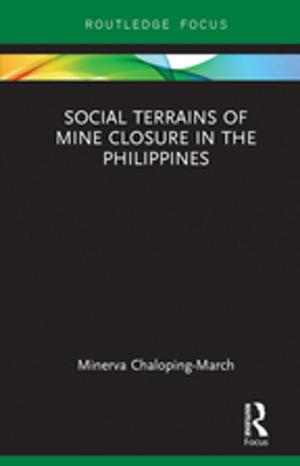Cover of the book Social Terrains of Mine Closure in the Philippines by Robin Hard