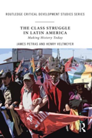 Cover of the book The Class Struggle in Latin America by Gwyneth Fox, Michael Hoey, John M. Sinclair