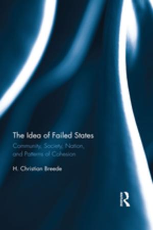 Cover of the book The Idea of Failed States by Damon Kiely
