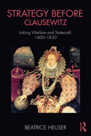 Cover of the book Strategy Before Clausewitz by Michael Chapple