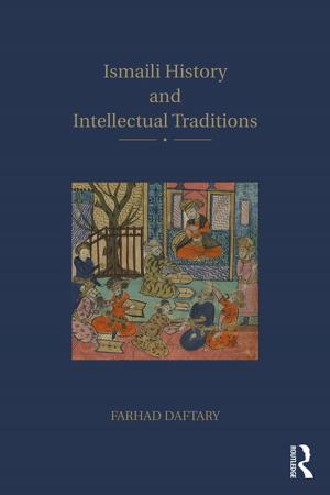Cover of the book Ismaili History and Intellectual Traditions by Rita Schellenberg
