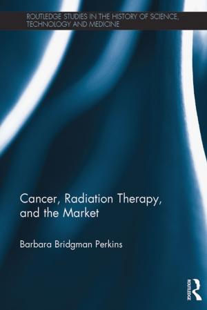 Book cover of Cancer, Radiation Therapy, and the Market