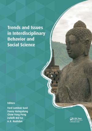 Cover of the book Trends and Issues in Interdisciplinary Behavior and Social Science by Albert P. C. Chan, Carol K. H. Hon