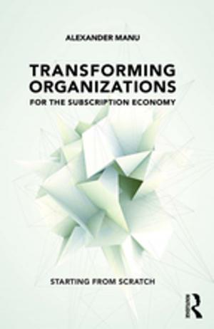 Cover of the book Transforming Organizations for the Subscription Economy by Janice Wearmouth